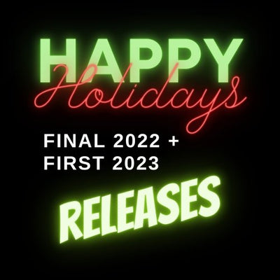 RELEASE DATES FOR DECEMBER 2022 & JANUARY 2023