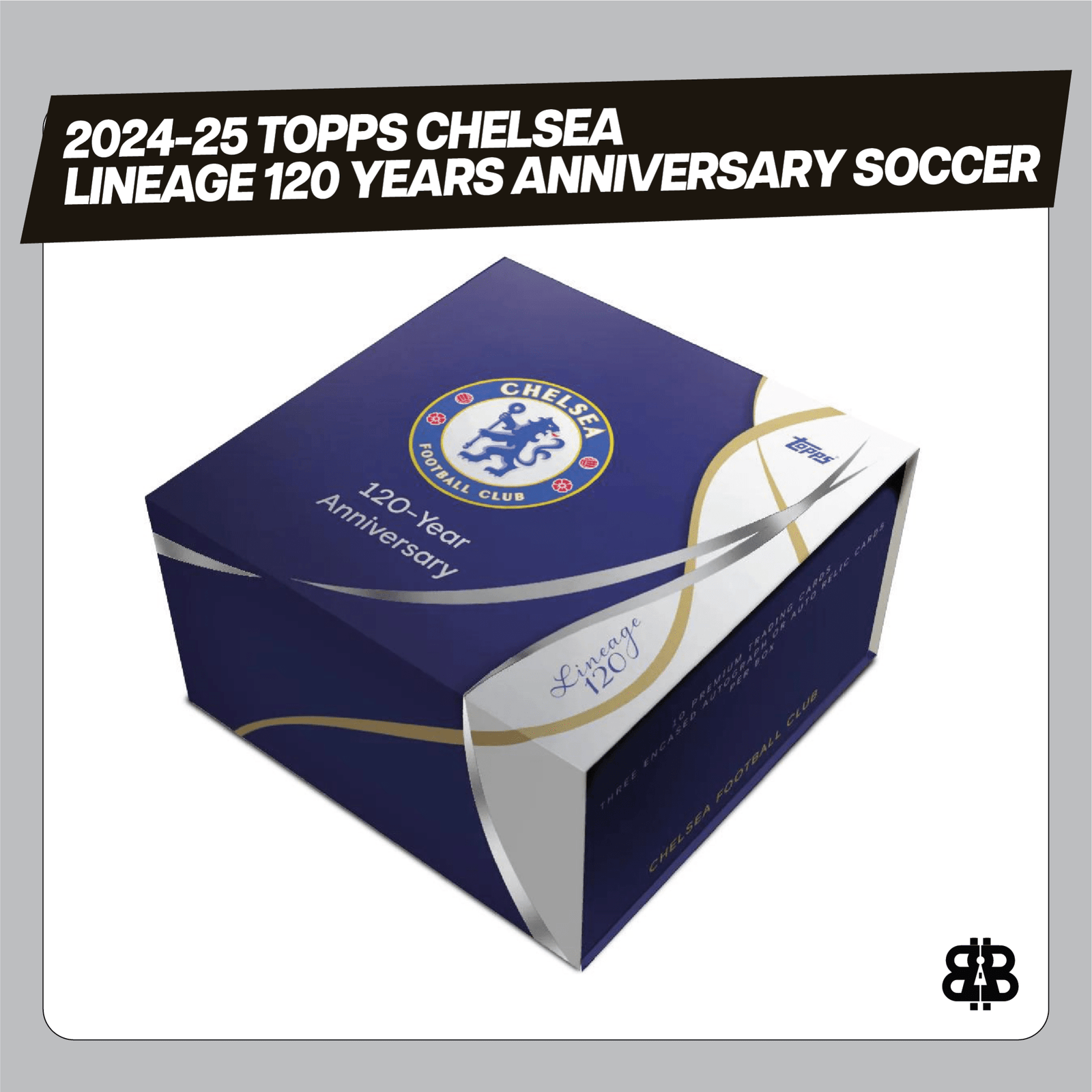 2024 - 25 Topps Chelsea Lineage 120 Years Anniversary Soccer Hobby Trading Cards LV - The Ballers Bank
