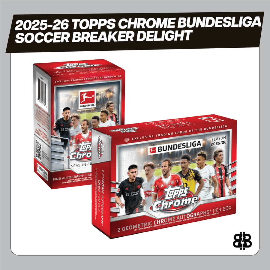 2025 - 26 Topps Chrome Bundesliga Soccer Breaker Delight Trading Cards LV - The Ballers Bank
