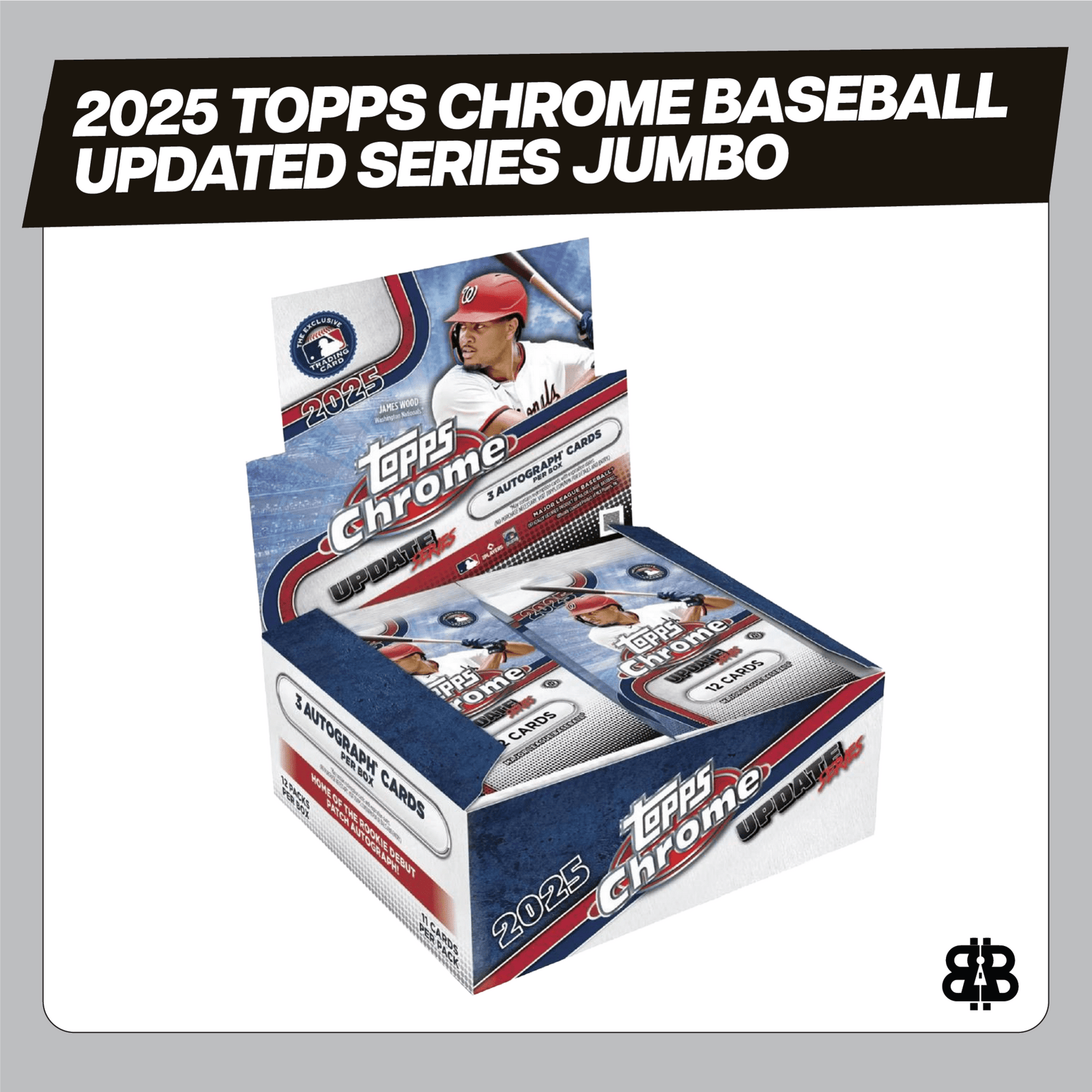 2025 Topps Chrome Baseball Updated Series Jumbo Trading Cards LV - The Ballers Bank