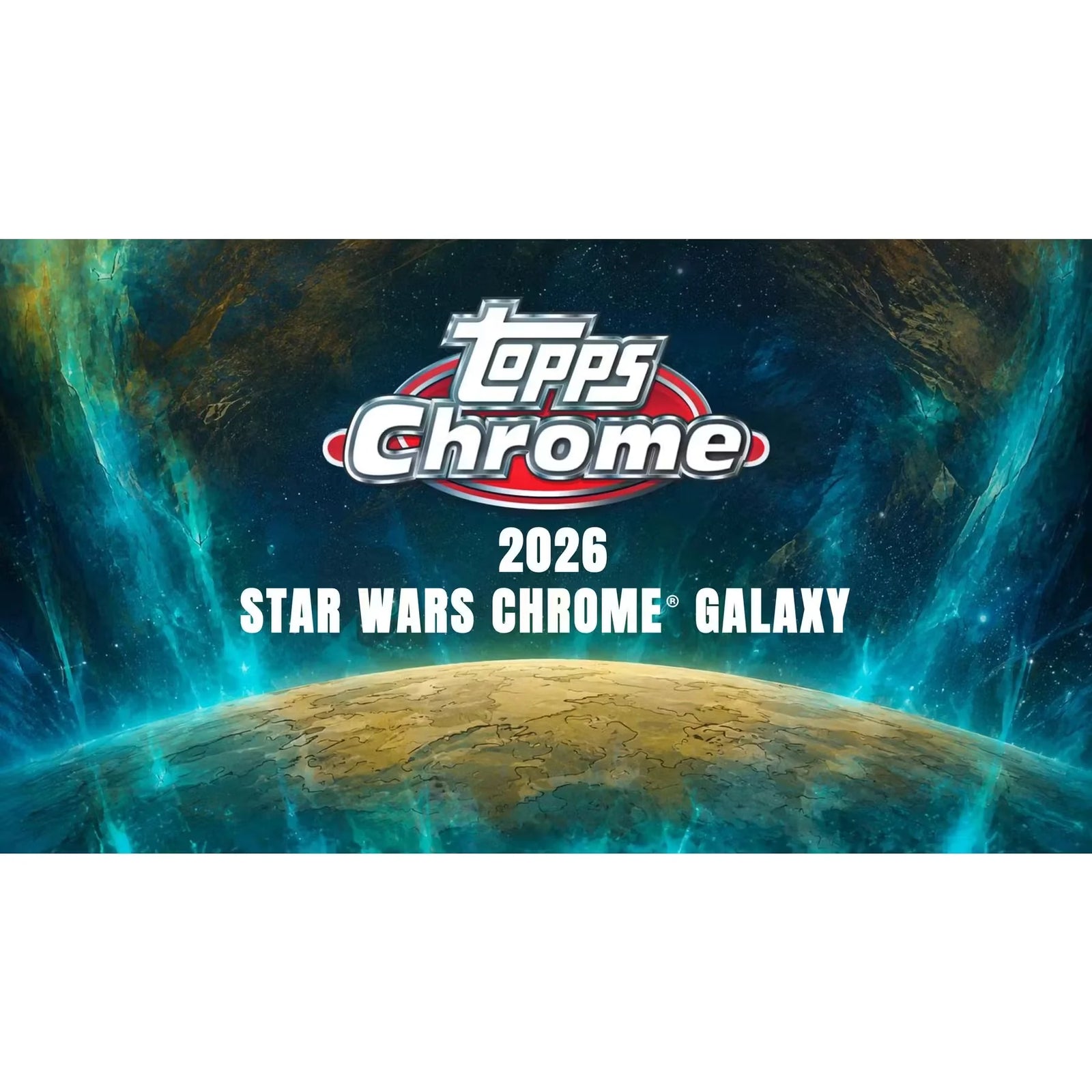 2026 Topps Star Wars Chrome Galaxy Hobby 12-Box Case | Presell (Ships Sealed Only)