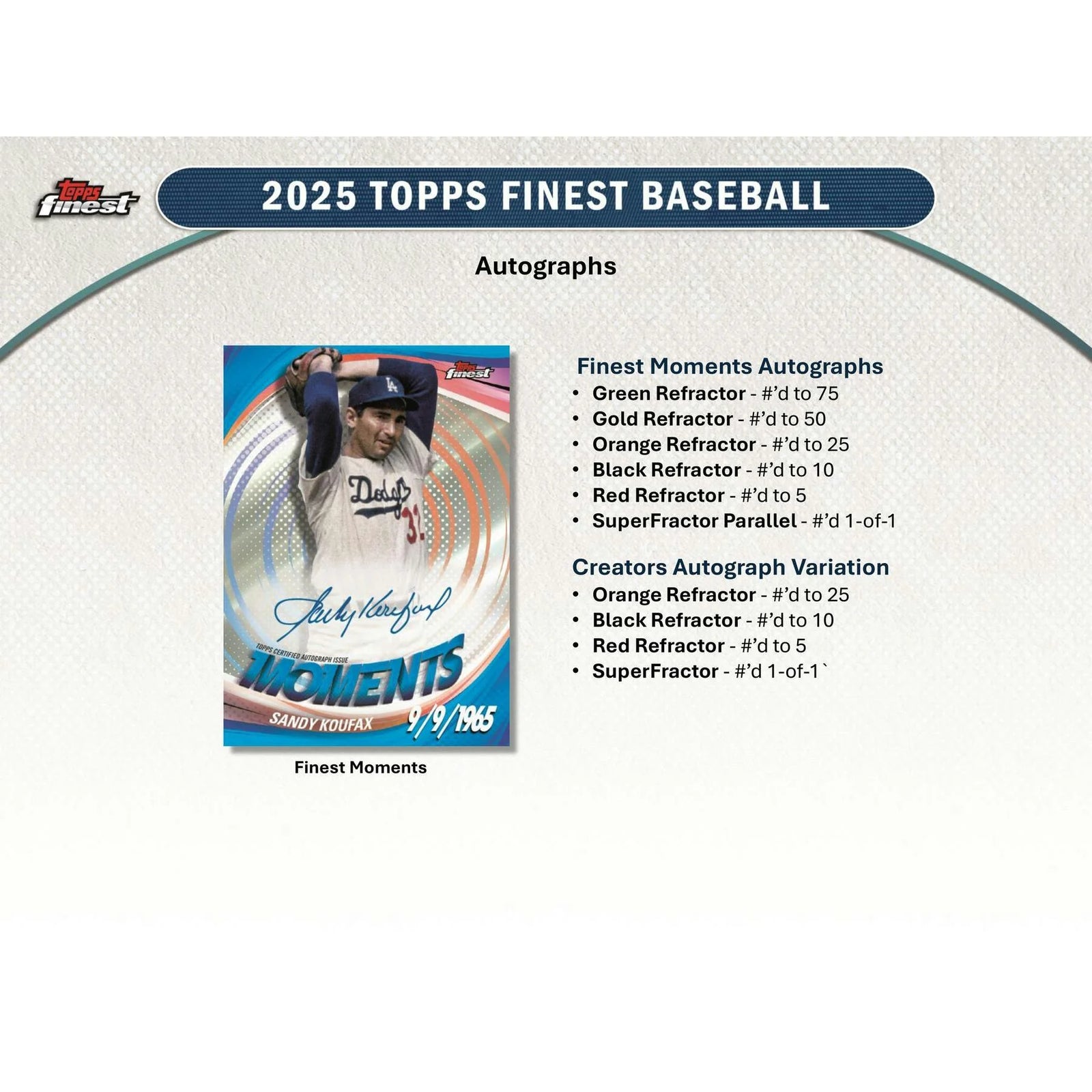 DRAFT - 2025 Topps Finest Baseball Hobby Box $684.95 $624.95 Add to Cart