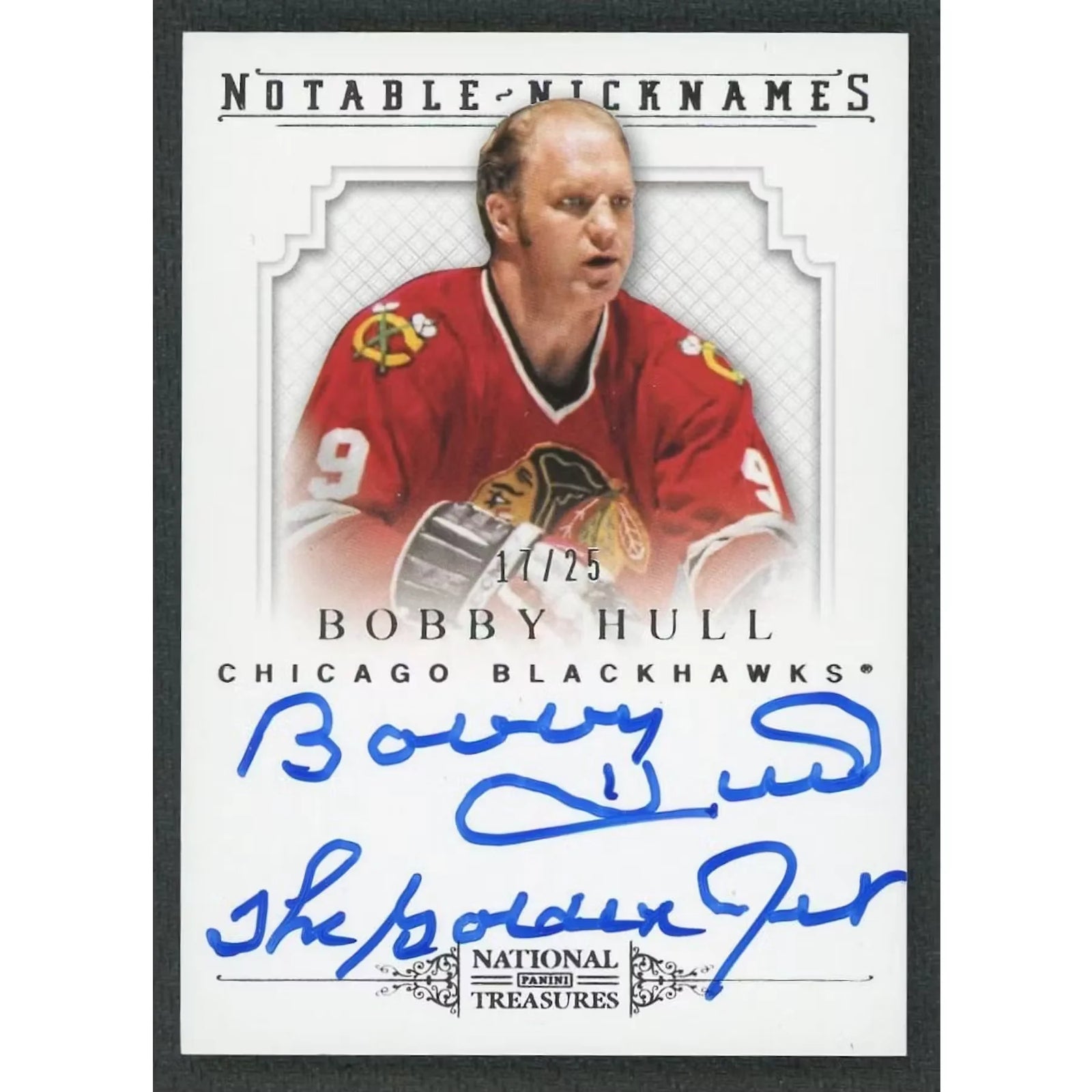 Bobby Hull Signed 2013-14 Panini National Treasures Card | Notable Nicknames Auto/25