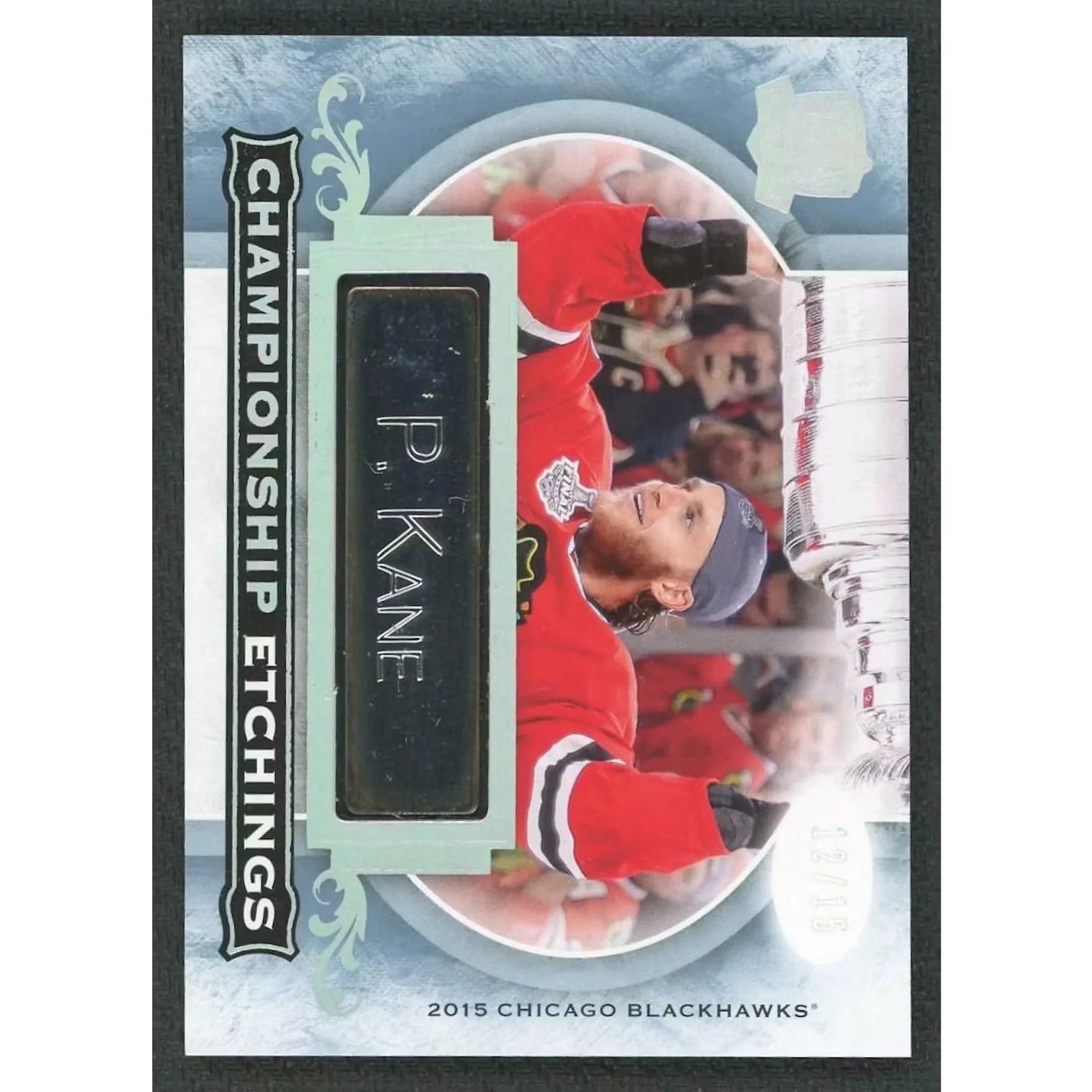 Patrick Kane Signed 2015-16 Upper Deck The Cup Championship Etchings Card |/15