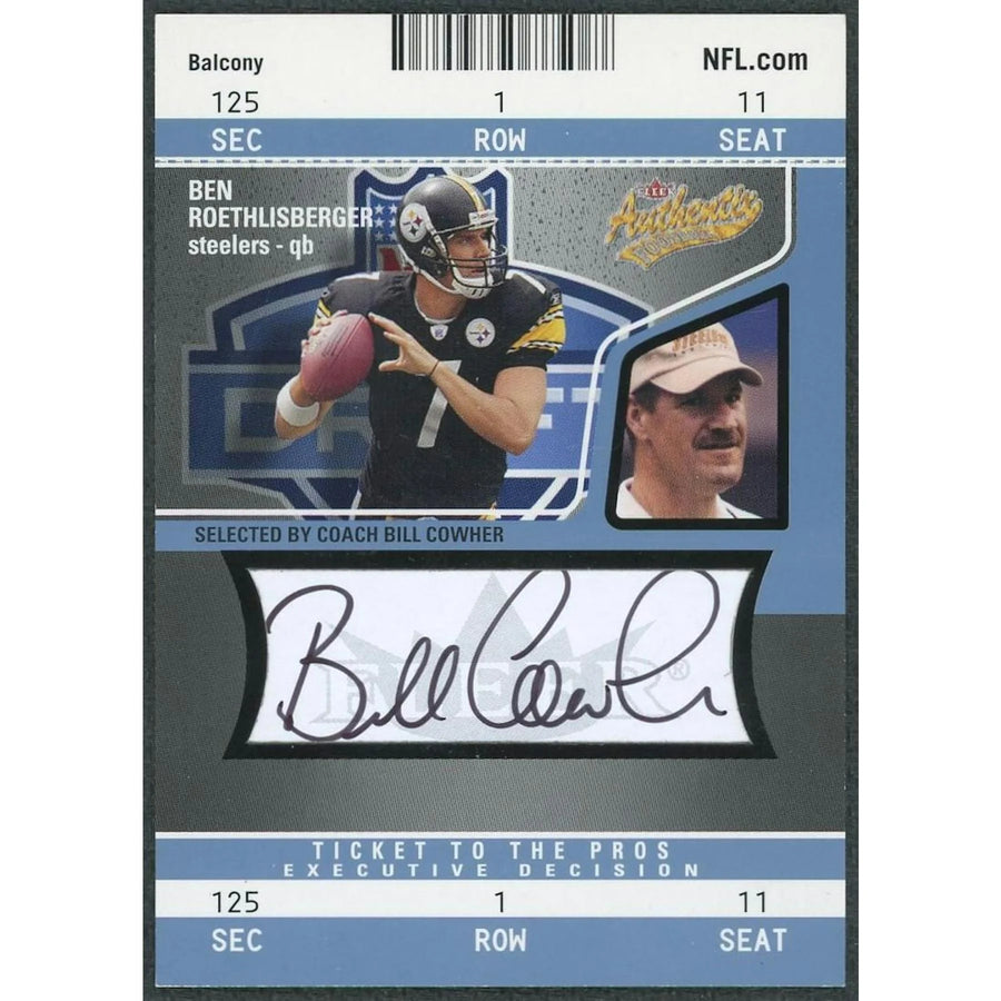 Bill Cowher Signed 2004 Fleer Authentic Card | Ticket to the Pros Auto/75