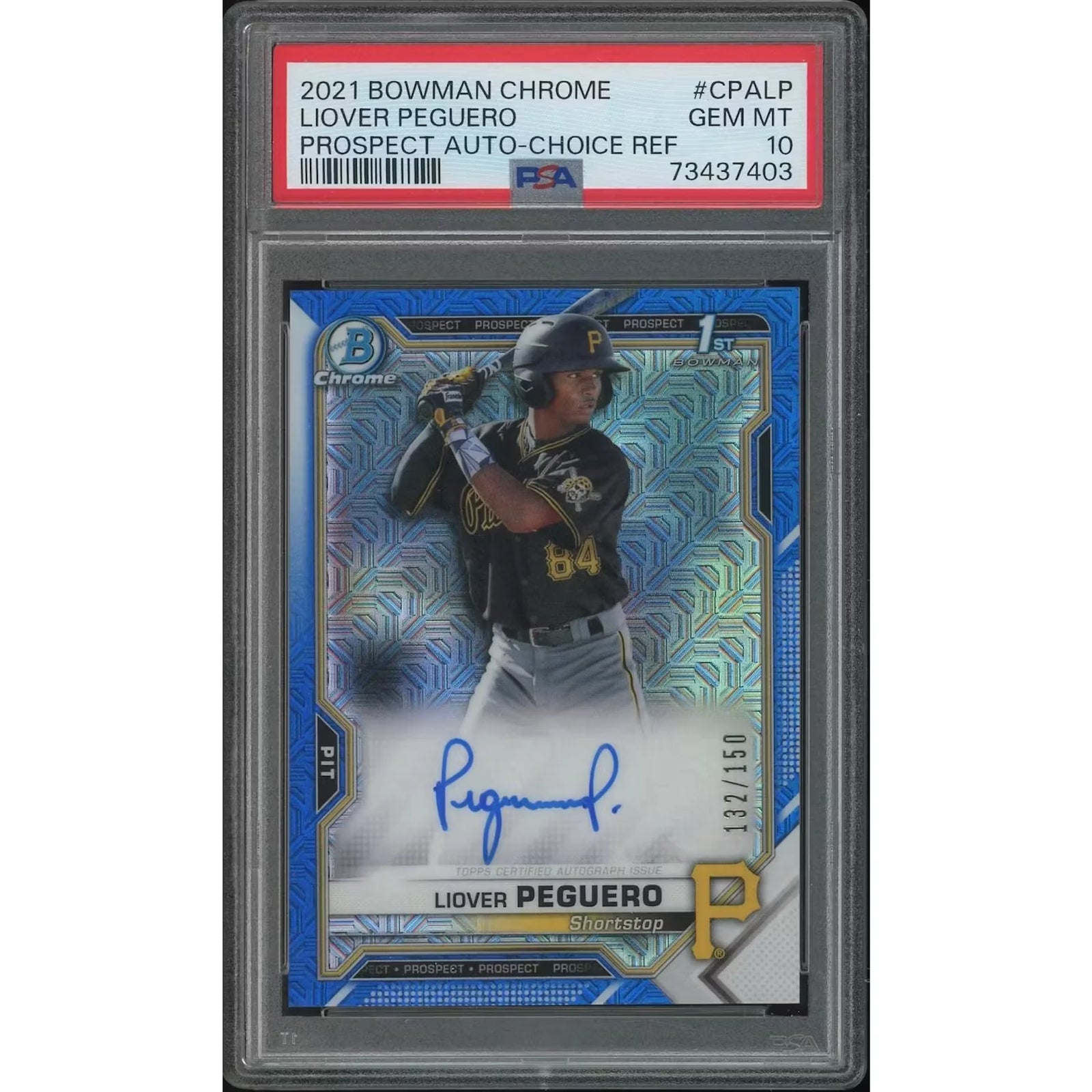2021 Bowman Chrome Baseball #CPALP Liover Peguero Choice Refractor Prospect Rookie Auto #132/150 PSA 10 132 Card