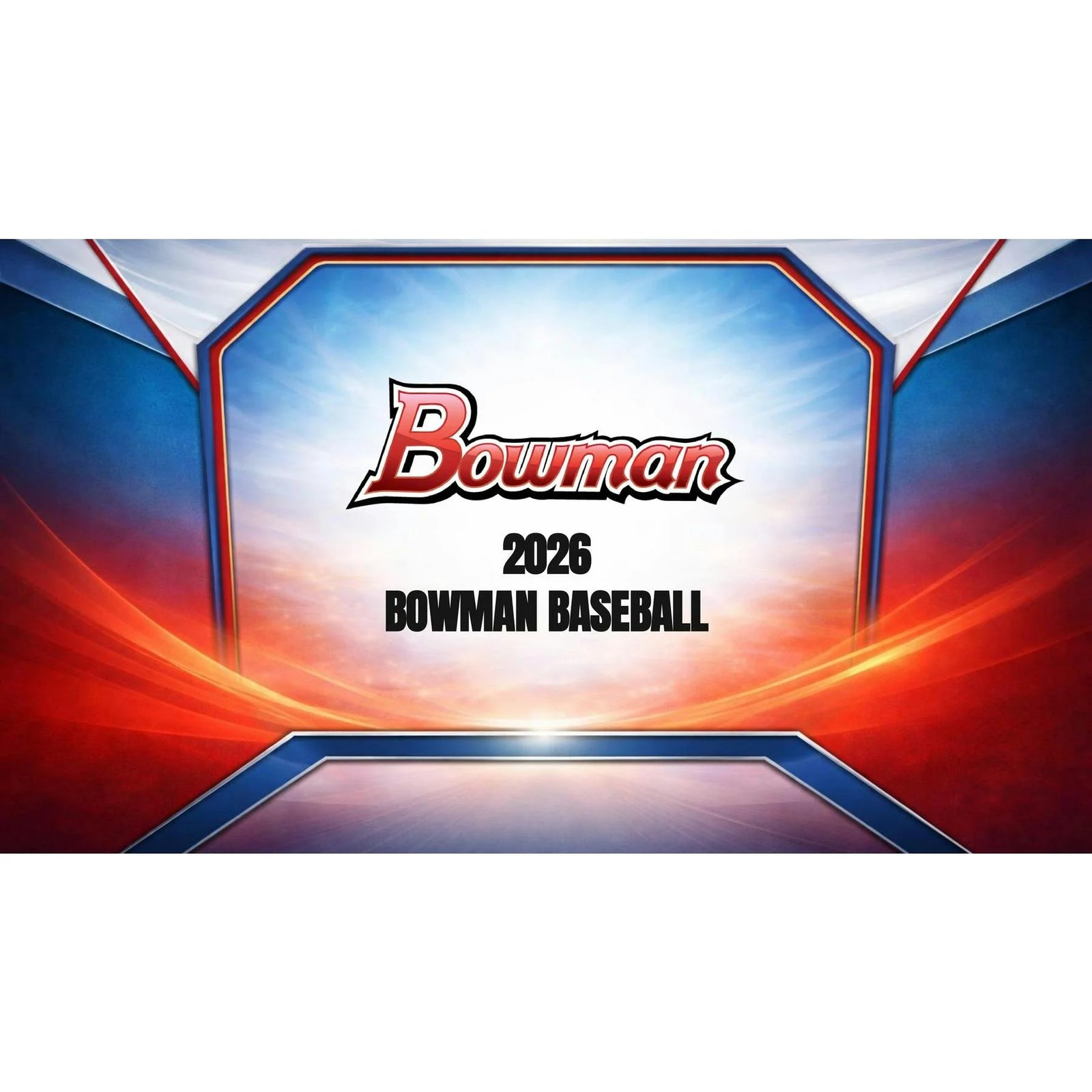 DRAFT - 2026 Bowman Baseball Hobby Box