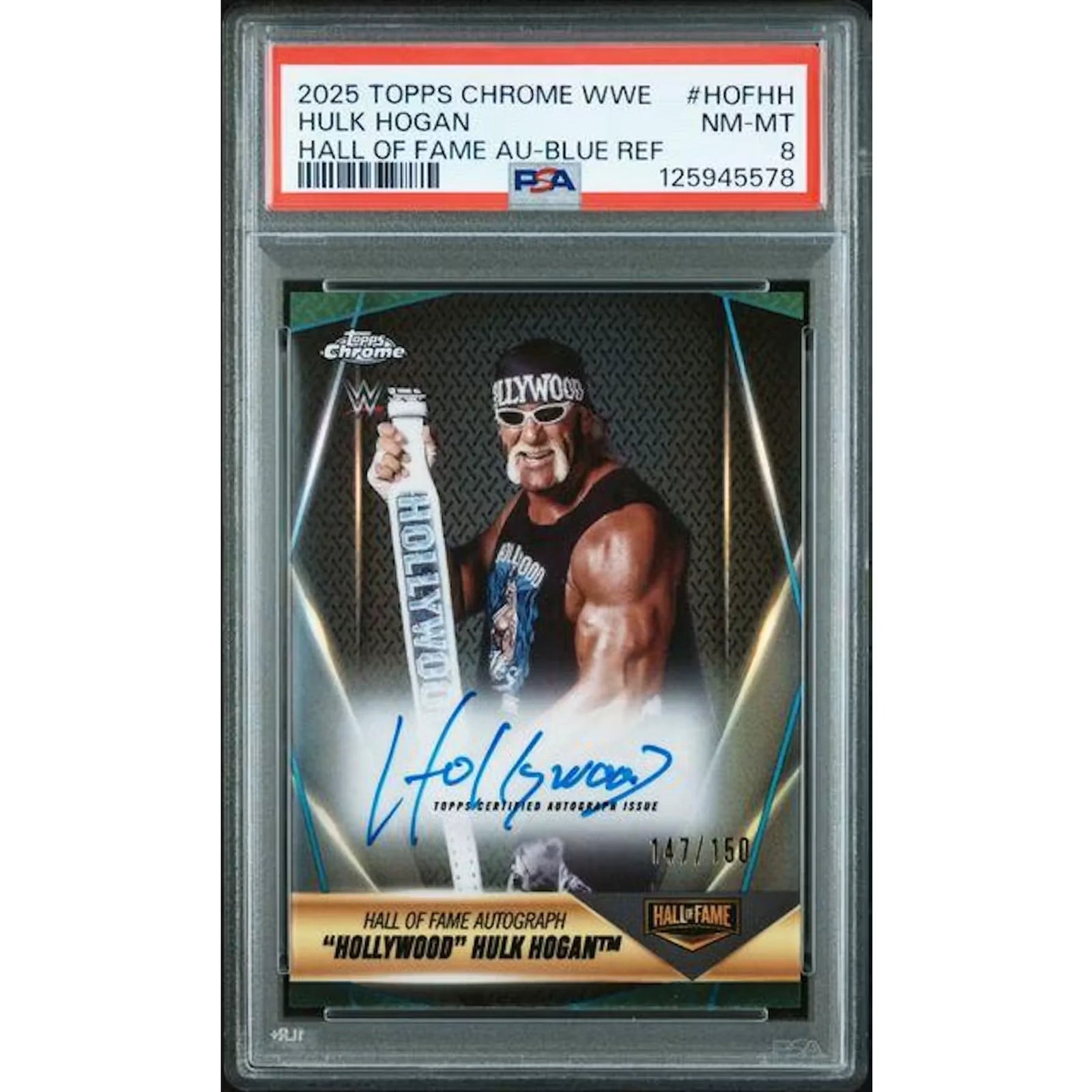 Hulk Hogan Signed 2025 Topps Chrome Hall of Fame Card | Blue Auto/150 PSA 8