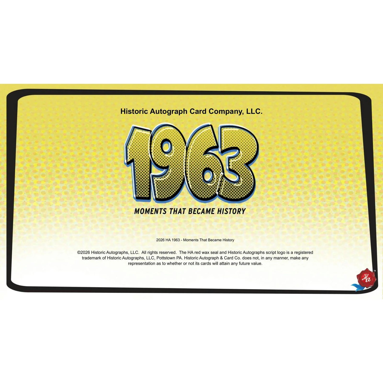 DRAFT - 2026 Historic Autographs 1963 Moments That Became History Hobby 24-Box Case | Presell