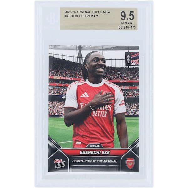 Eberechi Eze Arsenal 2025 - 26 Topps Now Comes Home to the Arsenal 3 BGS Authenticated 9.5 Card - The Ballers Bank