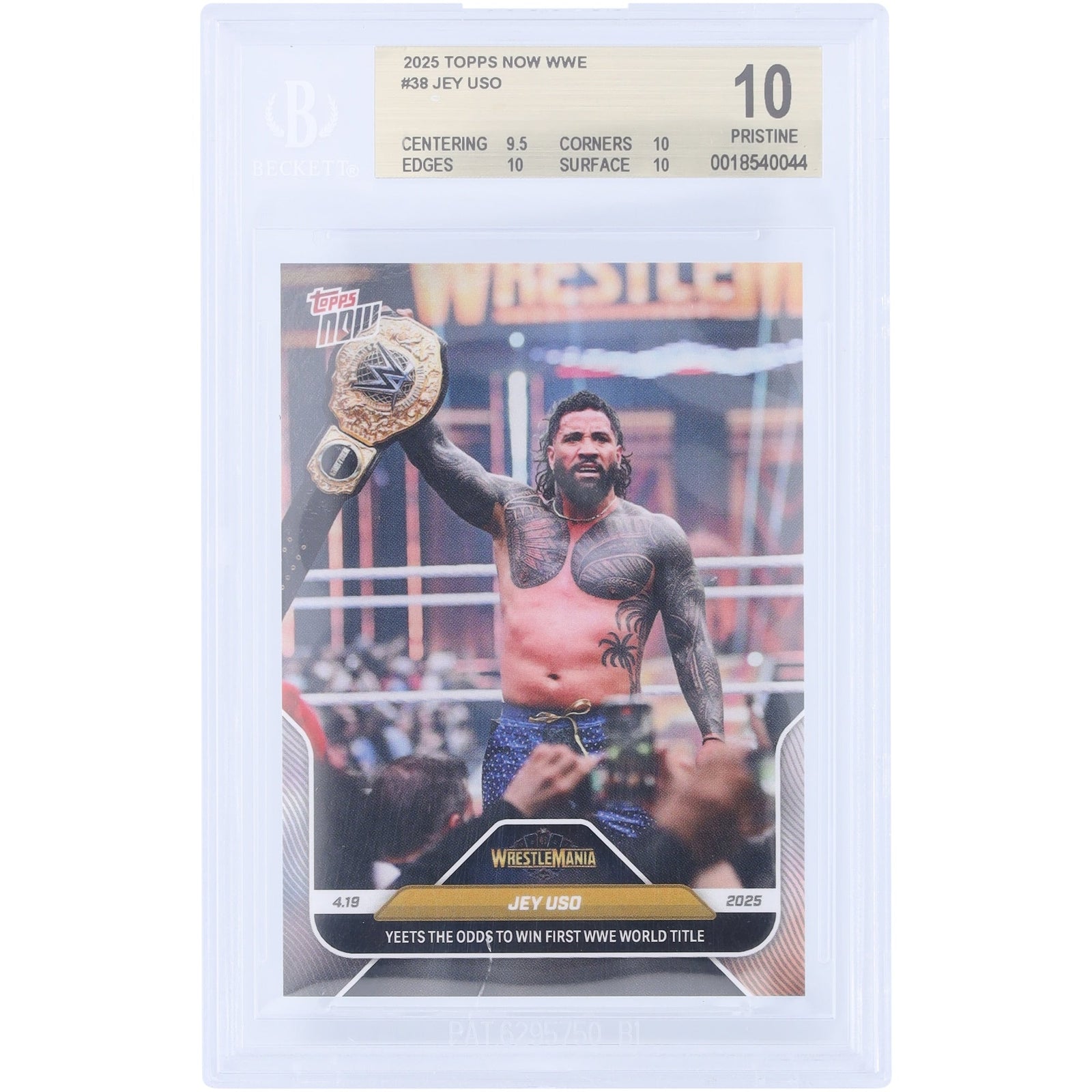 Jey Uso WWE 2025 Topps Now Yeets the Odds to Win First WWE World Title 38 BGS Authenticated 10 Card - 9.5,10,10,10 Subgrades - The Ballers Bank