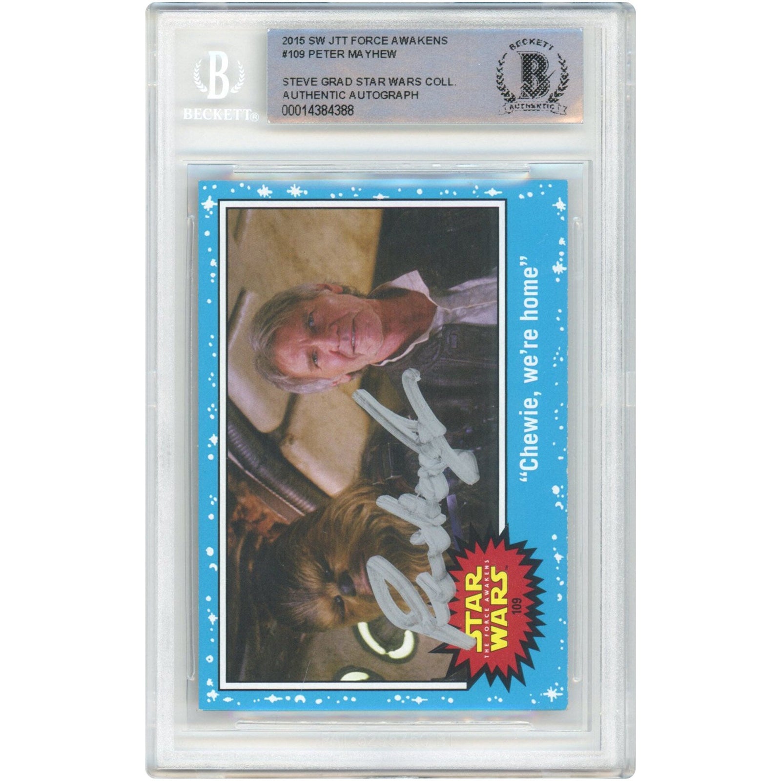 Peter Mayhew Star Wars Autographed 2015 Topps Force Awakens 109 BAS Authenticated Card - The Steve Grad Collection - The Ballers Bank