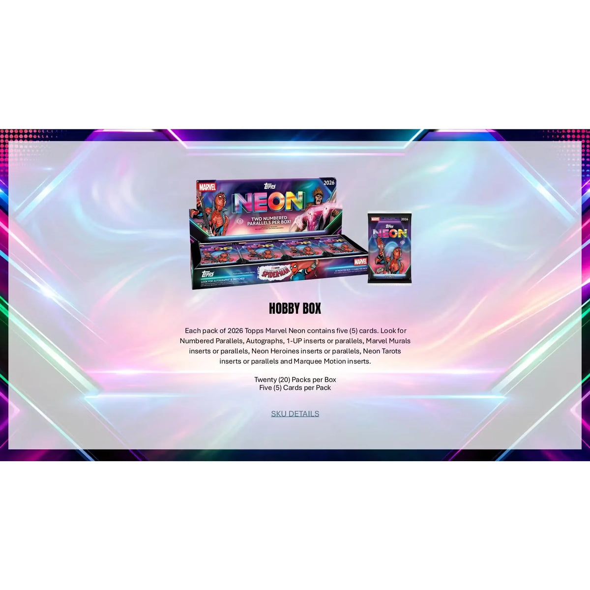 2026 Topps Marvel Neon Hobby Box | Pre-Order (Ships Sealed Only) | P5181648