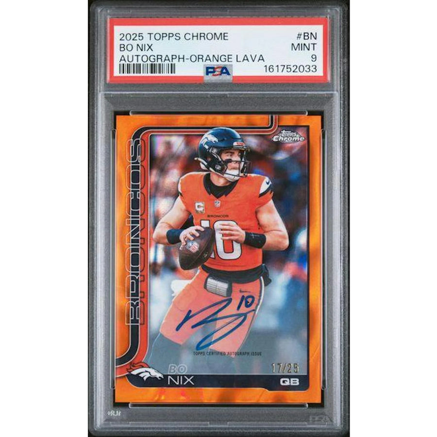 Bo Nix Signed 2025 Topps Chrome Orange Lava Autograph Card | PSA 9/25