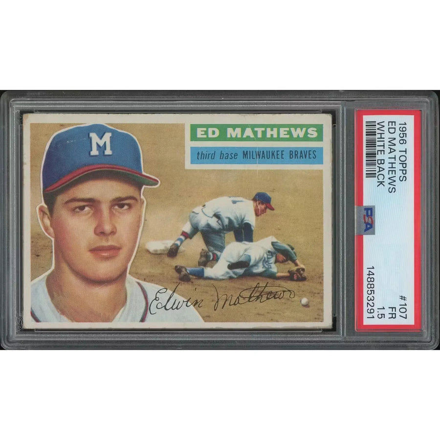 Eddie Mathews 1956 Topps Baseball Card #107 | PSA 1.5
