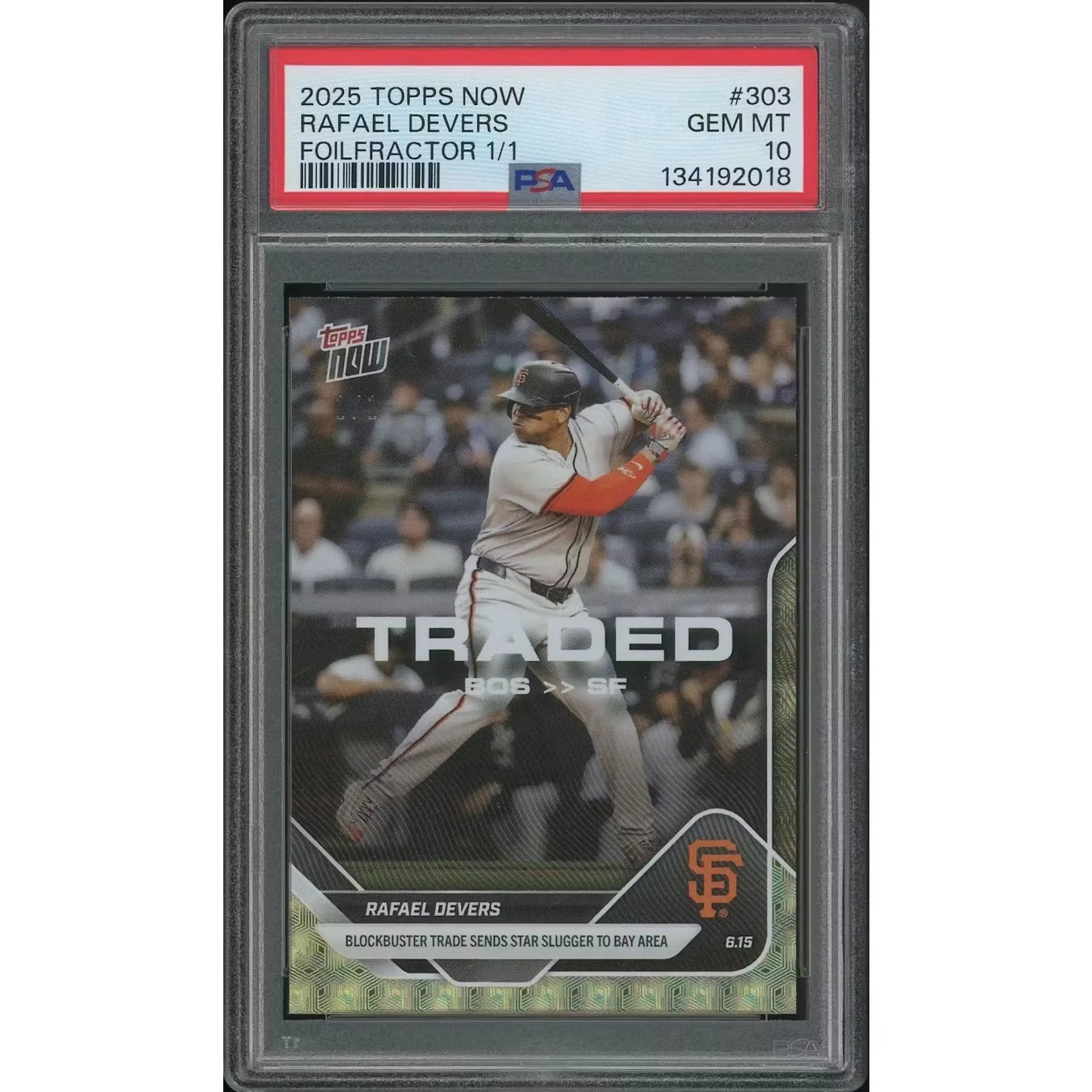Rafael Devers 2025 Topps Now #303 Foilfractor | PSA 10 Gem Mint