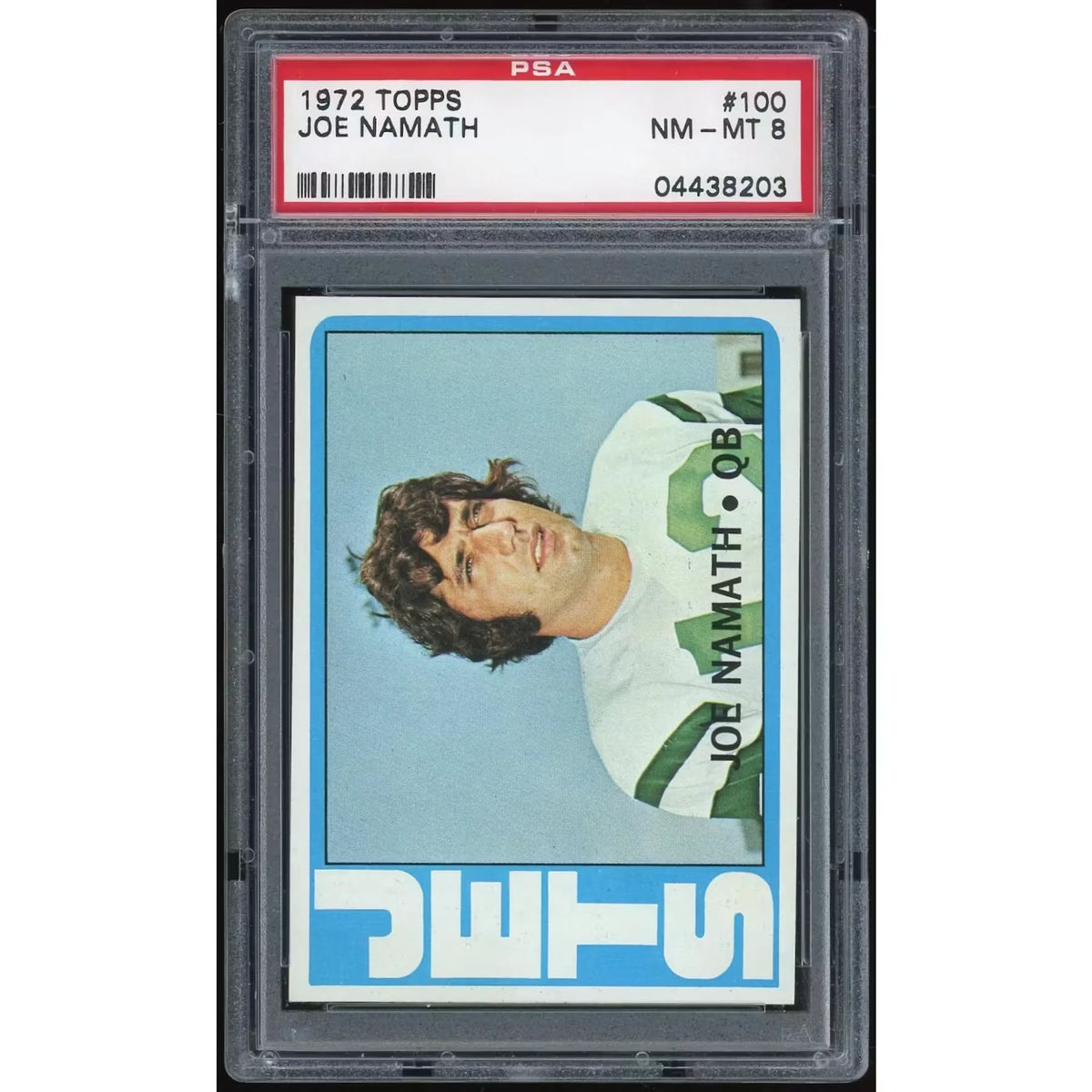 Joe Namath 1972 Topps #100 Card | PSA 8 - D6 | P5177808