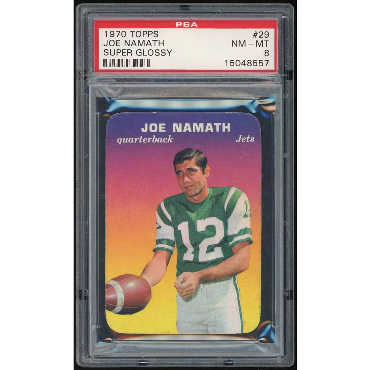 Joe Namath 1970 Topps Super Glossy #29 Card | PSA 8 - D4 | P5686945