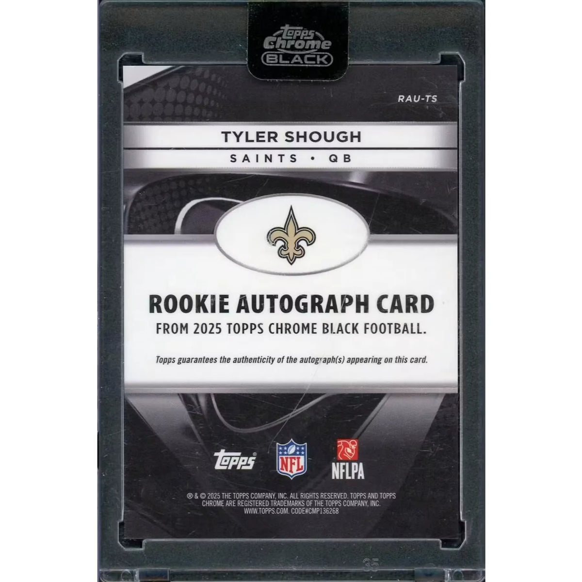 Tyler Shough 2025 Topps Chrome Black Rookie Auto | #RAU-TS | P5838082