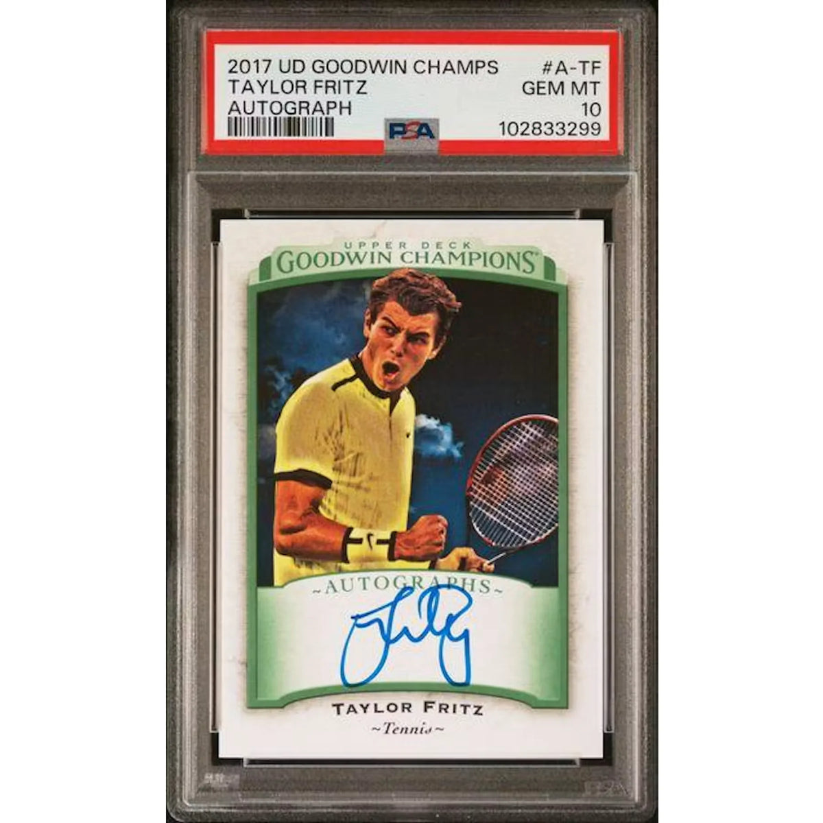 Taylor Fritz Signed 2017 Upper Deck Goodwin Champions Card | PSA 10 | P5946513