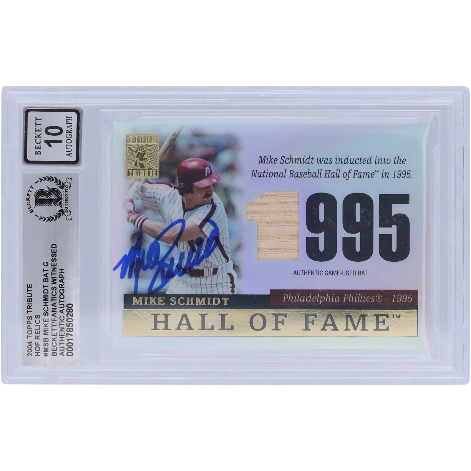 Mike Schmidt Signed 2004 Topps Tribute Hall of Fame Bat Relic Card | Grade 10