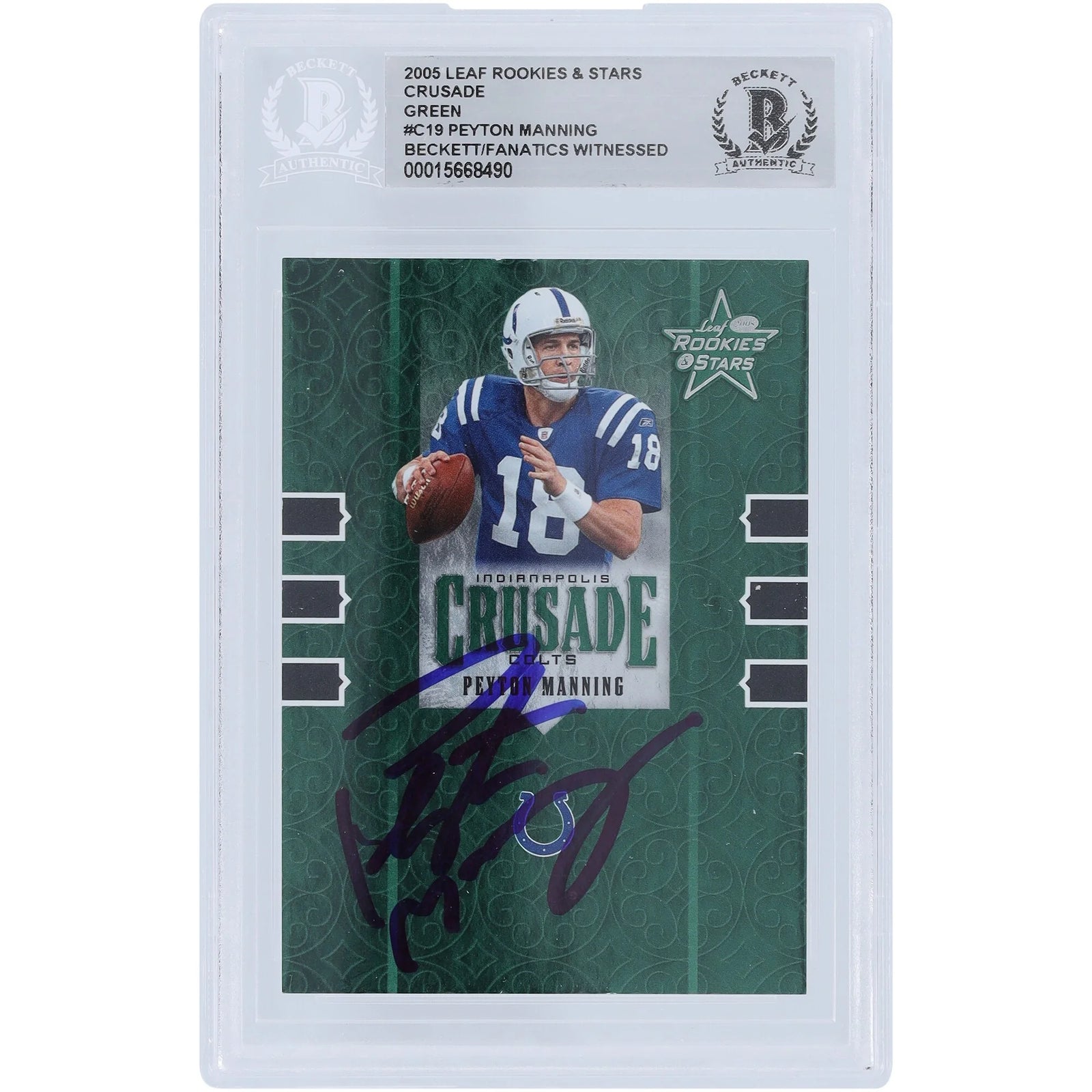 Peyton Manning Signed 2005 Leaf Rookies & Stars Crusade Green Card #C-18 | Beckett Authent