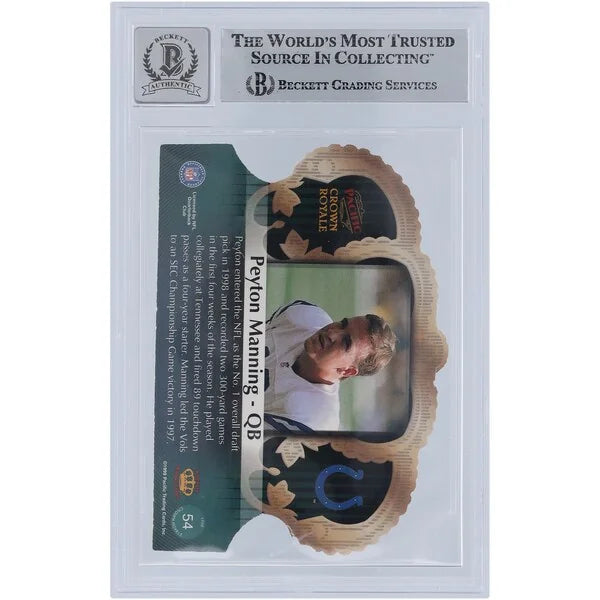 Peyton Manning Signed 1998 Pacific Crown Royale #54 Rookie Card | Graded 10