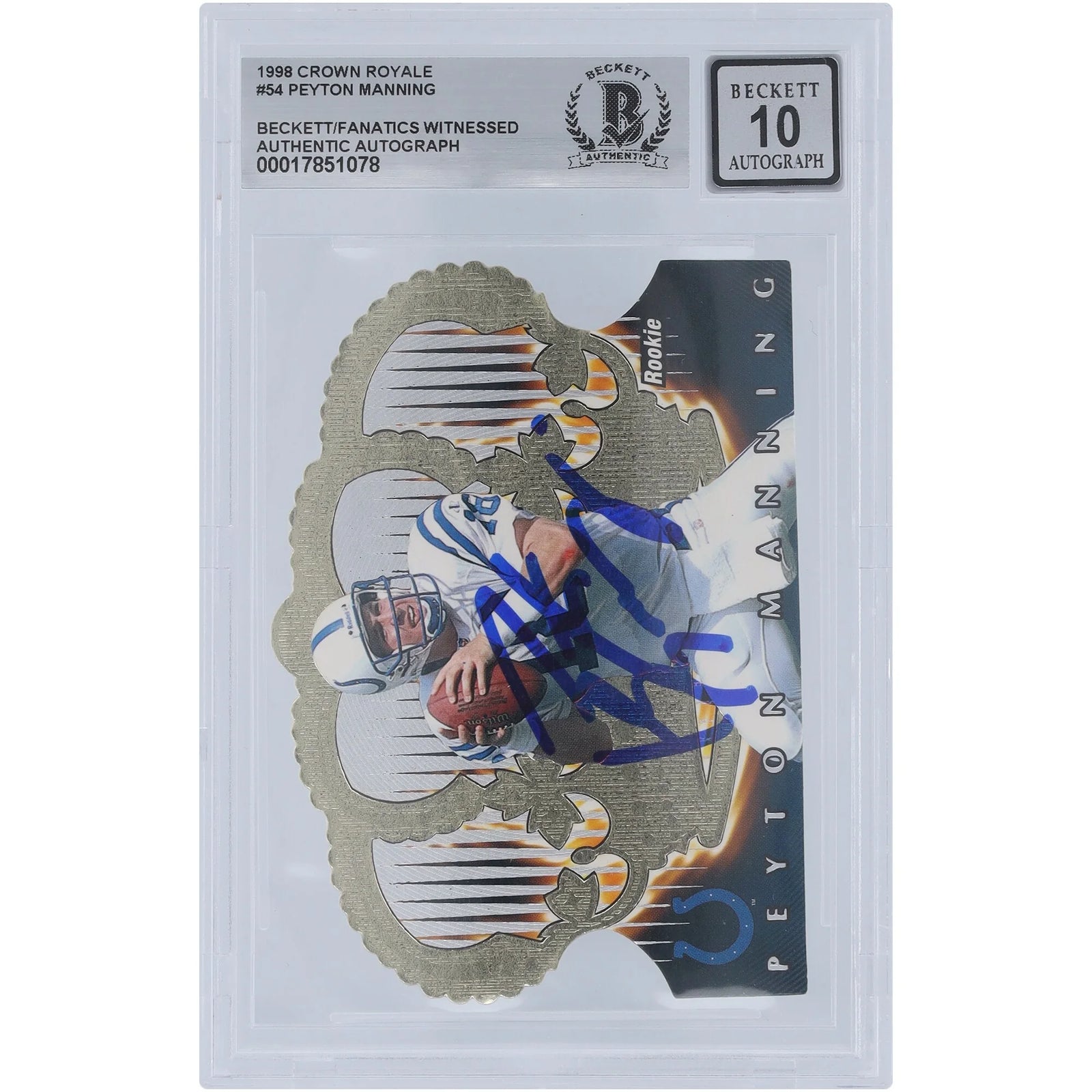 Peyton Manning Signed 1998 Pacific Crown Royale #54 Rookie Card | Graded 10