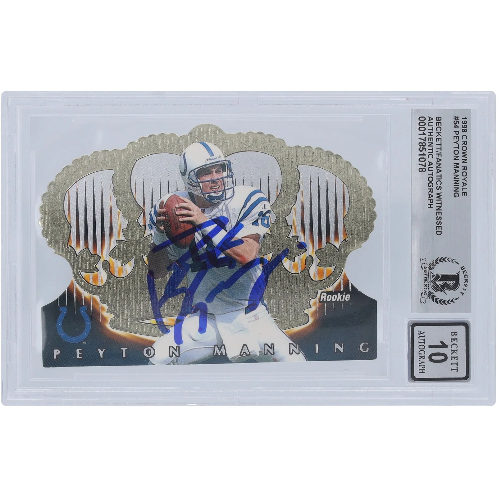 Peyton Manning Signed 1998 Pacific Crown Royale #54 Rookie Card | Graded 10
