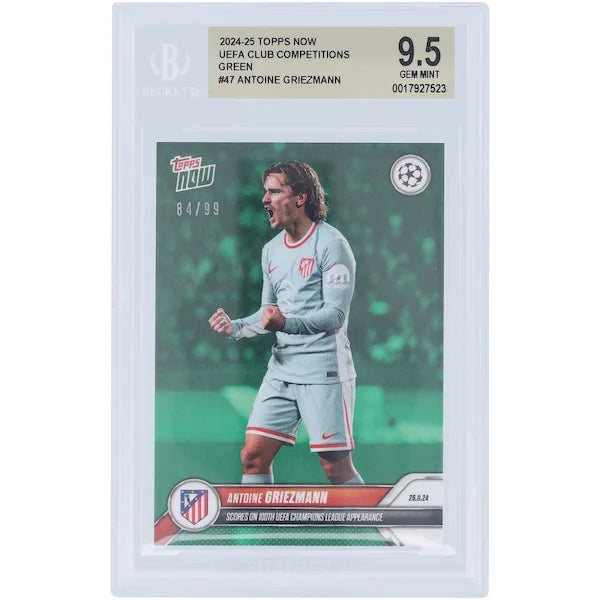 Antoine Griezmann 2024-25 Topps Now Champions League Card | BGS 9.5 Green #47/99